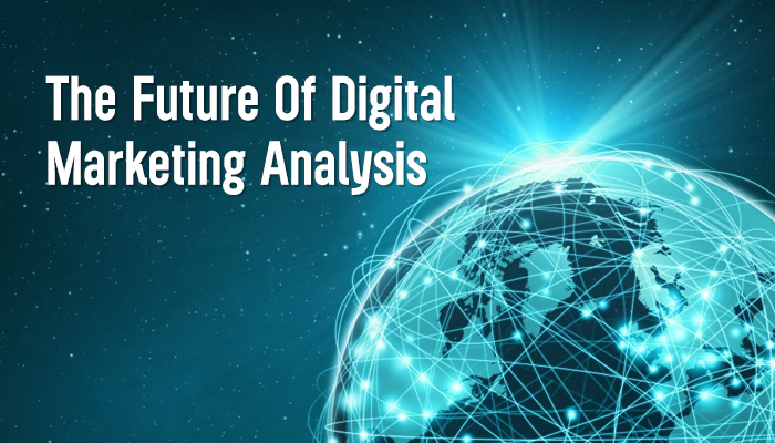 The Future of Digital Marketing Analysis: Emerging Trends and Technologies